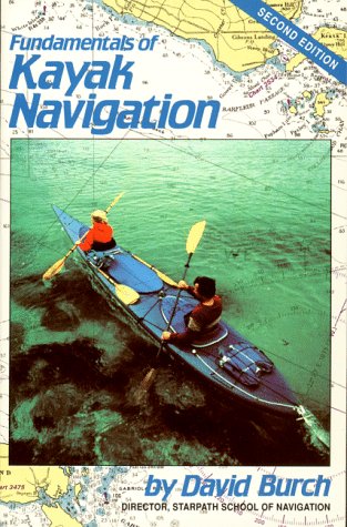 Stock image for Fundamentals of Kayak Navigation for sale by Better World Books