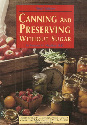 Imagen de archivo de Canning and Preserving Without Sugar a la venta por SecondSale