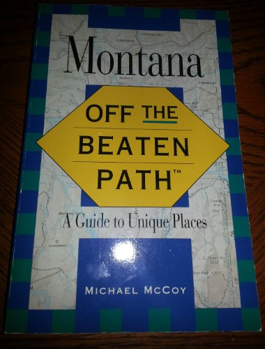 Stock image for Montana: Off the Beaten Path (Off the Beaten Path Montana) for sale by Wonder Book