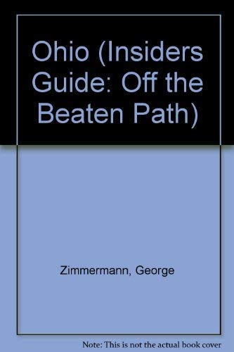 Beispielbild fr Ohio: Off the Beaten Path/a Guide to Unique Places (Insiders Guide: Off the Beaten Path) zum Verkauf von Wonder Book