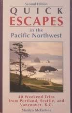 9781564402837: Quick Escapes in the Pacific Northwest: 40 Weekend Trips from Portland, Seattle, and Vancouver, B.C. [Lingua Inglese]