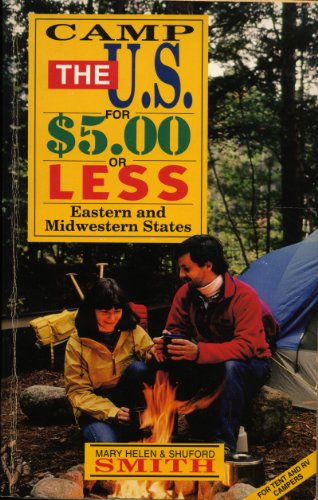 Beispielbild fr Camp the U.S. for $5.00 or Less:EASTERN and Midwestern States zum Verkauf von The Maryland Book Bank