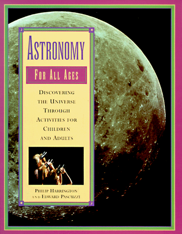 Beispielbild fr Astronomy for All Ages zum Verkauf von Half Price Books Inc.