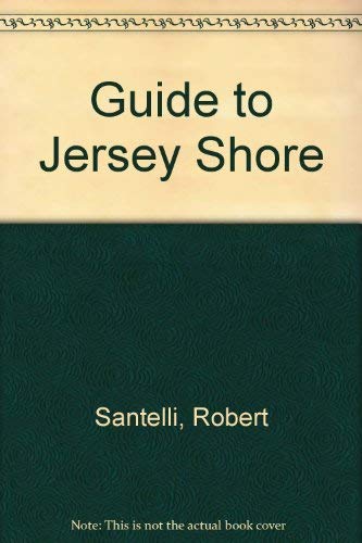 Stock image for Guide to the Jersey Shore: From Sandy Hook to Cape May for sale by Wonder Book