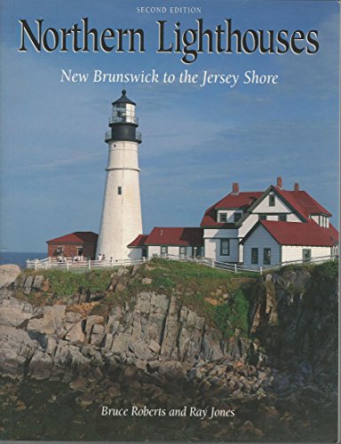 Stock image for Northern Lighthouses: New Brunswick to the Jersey Shore for sale by Wonder Book