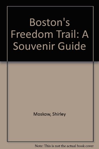 9781564404893: Boston's Freedom Trail a Souvenir Guide