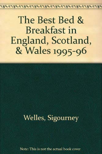 Beispielbild fr The Best Bed & Breakfast in England, Scotland, & Wales 1995-96 zum Verkauf von Taos Books