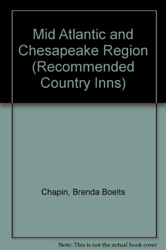 Beispielbild fr Recommended Country Inns: Mid-Atlantic States and Chesapeake Region zum Verkauf von Wonder Book