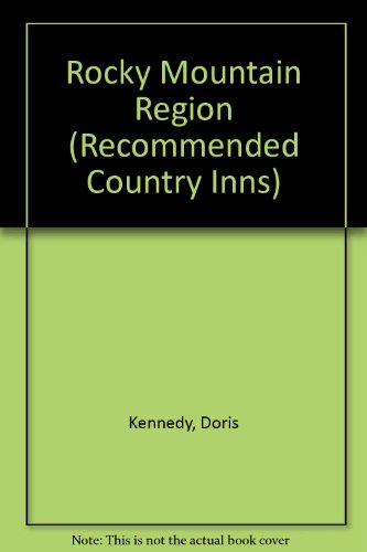 Stock image for Rocky Mountain Region (Recommended Country Inns S.) for sale by Reuseabook