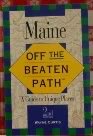 9781564405227: Off the Beaten Path - Maine: A Guide to Unique Places