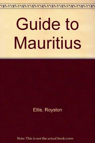9781564405319: Guide to Mauritius: For Tourists, Business Visitors and Independent Travellers (Bradt Travel Guide Mauritius, Rodriques & Reunion: The Mascarene Isles)