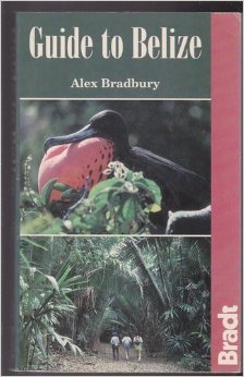 Beispielbild fr Guide to Belize (Bradt Guides) zum Verkauf von Wonder Book