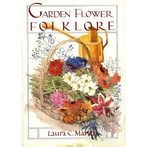 Stock image for Garden Flower Folklore for sale by Terrace Horticultural Books