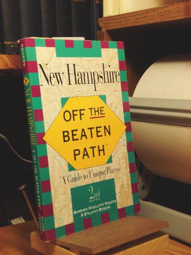 Imagen de archivo de Off the Beaten Path - New Hampshire: A Guide to Unique Places (Off the Beaten Path Series.) a la venta por SecondSale