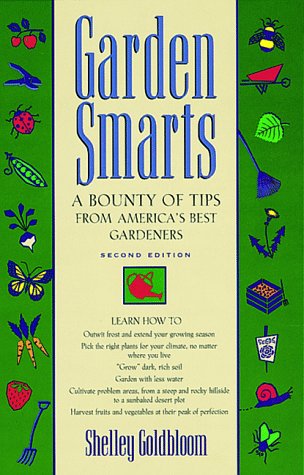 Stock image for Garden Smarts: A Bounty of Tips from America's Best Gardeners. Second Edition for sale by Gil's Book Loft