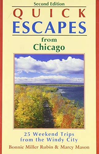 Beispielbild fr Quick Escapes from Chicago: 25 Weekend Trips from the Windy City (2nd ed) zum Verkauf von Wonder Book