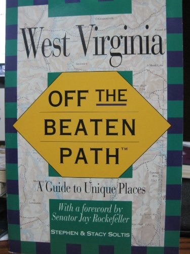 Beispielbild fr West Virginia : Off the Beaten Path, a Guide to Unique Places zum Verkauf von Better World Books