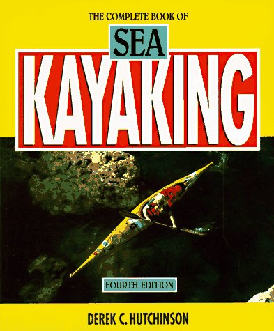 Stock image for Complete Book of Sea Kayaking, 4th for sale by Montana Book Company