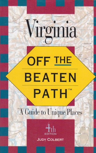Imagen de archivo de Off the Beaten Virginia: A Guide to Unique Places (Off the Beaten Path) a la venta por BookHolders