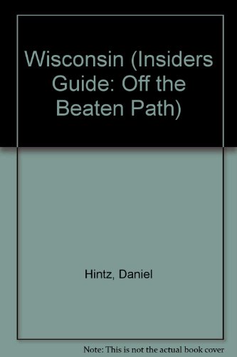 9781564407306: Wisconsin (Family Adventure Guides) [Idioma Ingls] (Insiders Guide: Off the Beaten Path)
