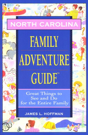 Stock image for North Carolina Family Adventure Guide for sale by Wonder Book