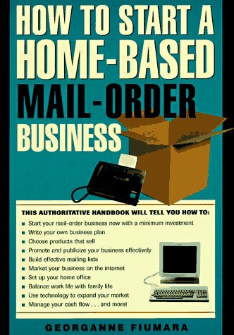 9781564408594: How to Start a Home Based Mail Order Business