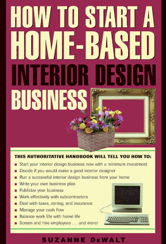 9781564408600: How to Start a Home-Based Interior Design Business