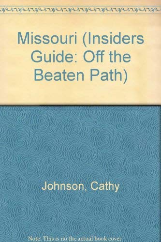 Stock image for Missouri (Insiders Guide: Off the Beaten Path) for sale by HR1 Books