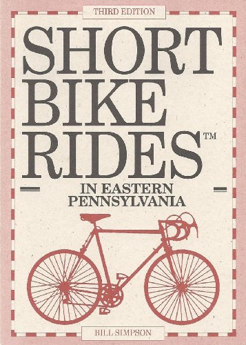 Beispielbild fr Short Bike Rides in Eastern Pennsylvania zum Verkauf von Wonder Book