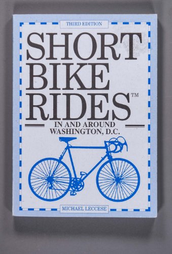 Imagen de archivo de Short Bike Rides in and Around Washington, D.C a la venta por Wonder Book