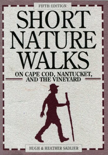 Stock image for Short Nature Walks on Cape Cod, Nantucket, and the Vineyard (Short Nature Walks Series) for sale by More Than Words