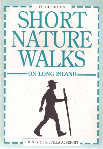 Stock image for Short Nature Walks on Long Island (Nature Walks Series) for sale by HPB-Emerald