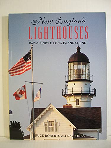 Stock image for New England Lighthouses: Bay of Fundy to Long Island Sound (Lighthouse Series) for sale by Books Unplugged