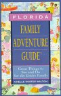Stock image for Florida Family Adventure Guide (Fun With the Family Series) for sale by Ergodebooks