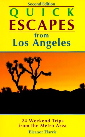 Stock image for Quick Escapes from Los Angeles: 24 Weekend Trips from the Metro Area (2nd ed) for sale by SecondSale