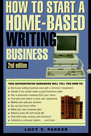 How to Start a Home-Based Writing Business {SECOND EDITION}