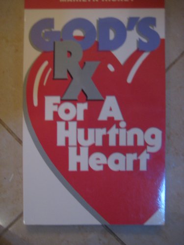 Stock image for God's Rx for a Hurting Heart for sale by ThriftBooks-Dallas