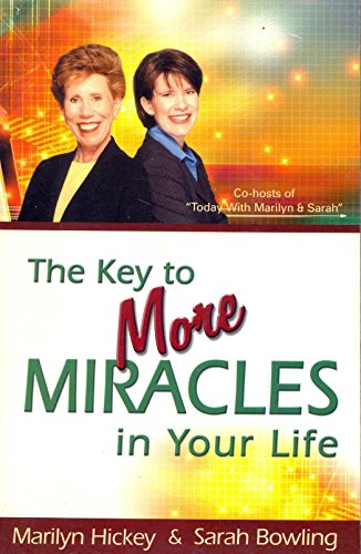 Stock image for The Key to More Miricles in Your Life for sale by HPB Inc.