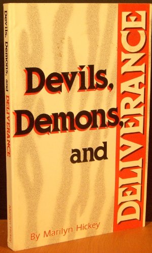 Stock image for Devils, Demons and Deliverance for sale by BooksRun