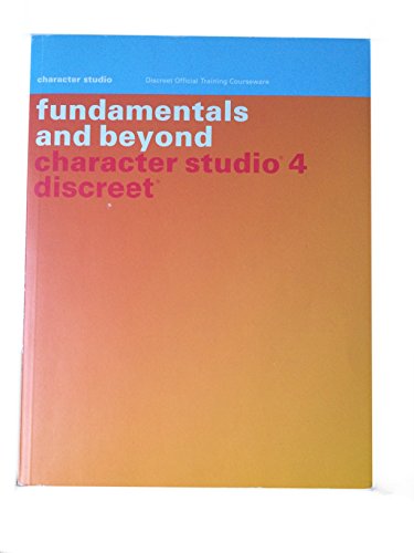 Beispielbild fr Fundamentals and Beyond Character Studio 4 Discreet zum Verkauf von Wonder Book
