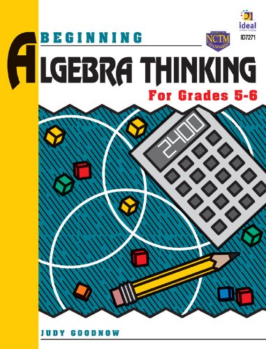 Beispielbild fr Beginning Algebra Thinking, Grades 5 - 6 zum Verkauf von Better World Books