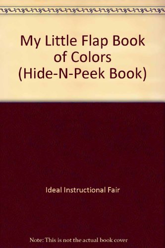 Stock image for My Little Flap Book of Colors for sale by Aamstar Bookshop / Hooked On Books