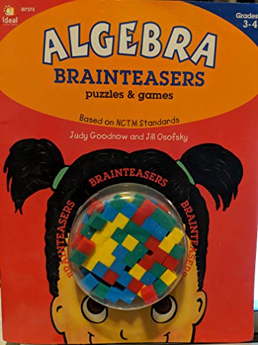 Imagen de archivo de Algebra Brainteasers, Puzzles and Games (Ideal, For Grades 3-4) a la venta por HPB-Movies