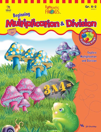 Stock image for Funtastic Frogs: Beginning Multiplication & Division, Grades K-2 for sale by Wonder Book