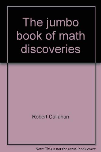 Beispielbild fr The Jumbo Book of Math Discoveries (Grades 3 - 5) zum Verkauf von SecondSale