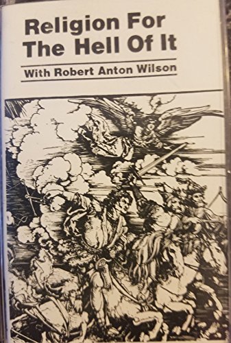 Religion for the Hell of It (9781564550996) by Wilson, Robert Anton