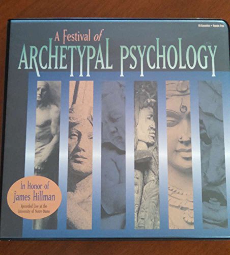Festival of Archetypal Psychology: A Gathering in Honor of James Hillman (9781564552099) by James Hillman; Nor Hall