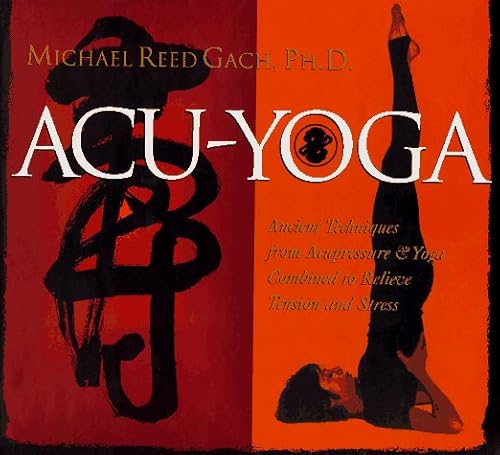 Stock image for Acu-Yoga: Ancient Techniques from Acupressure and Yoga Combined to Relieve Tension and Stress ~ 5 Cassette Set for sale by BookEnds Bookstore & Curiosities