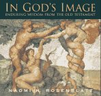 In God's Image: Enduring Wisdom From the Old Testament (Audio, Cassette).