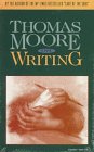 Thomas Moore on Writing (9781564554956) by Moore, Thomas